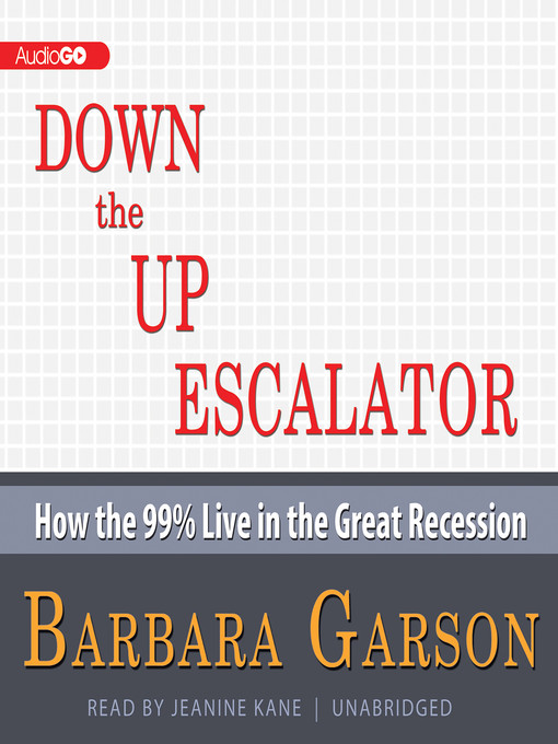 Title details for Down the Up Escalator by Barbara Garson - Available